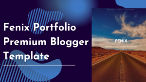 Fenix Portfolio Premium Blogger Template 